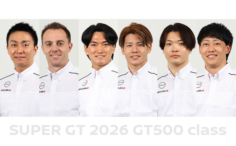 2026年シーズンのSUPER GT GT500クラスに参戦する日産系チームドライバー。左からヒラミネ カズキ、ベルトラン・バゲット、チヨ カツマサ、タカボシ ミツノリ、ナトリ テッペイ、ミヤケ アツシ
