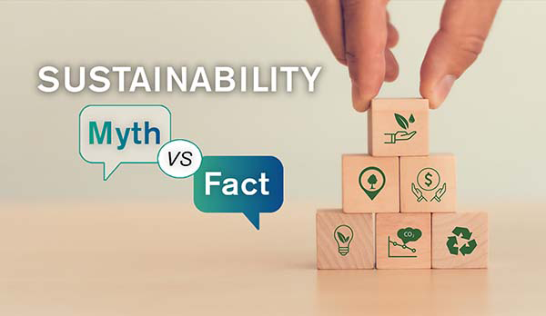 Busting myths with sustainable facts