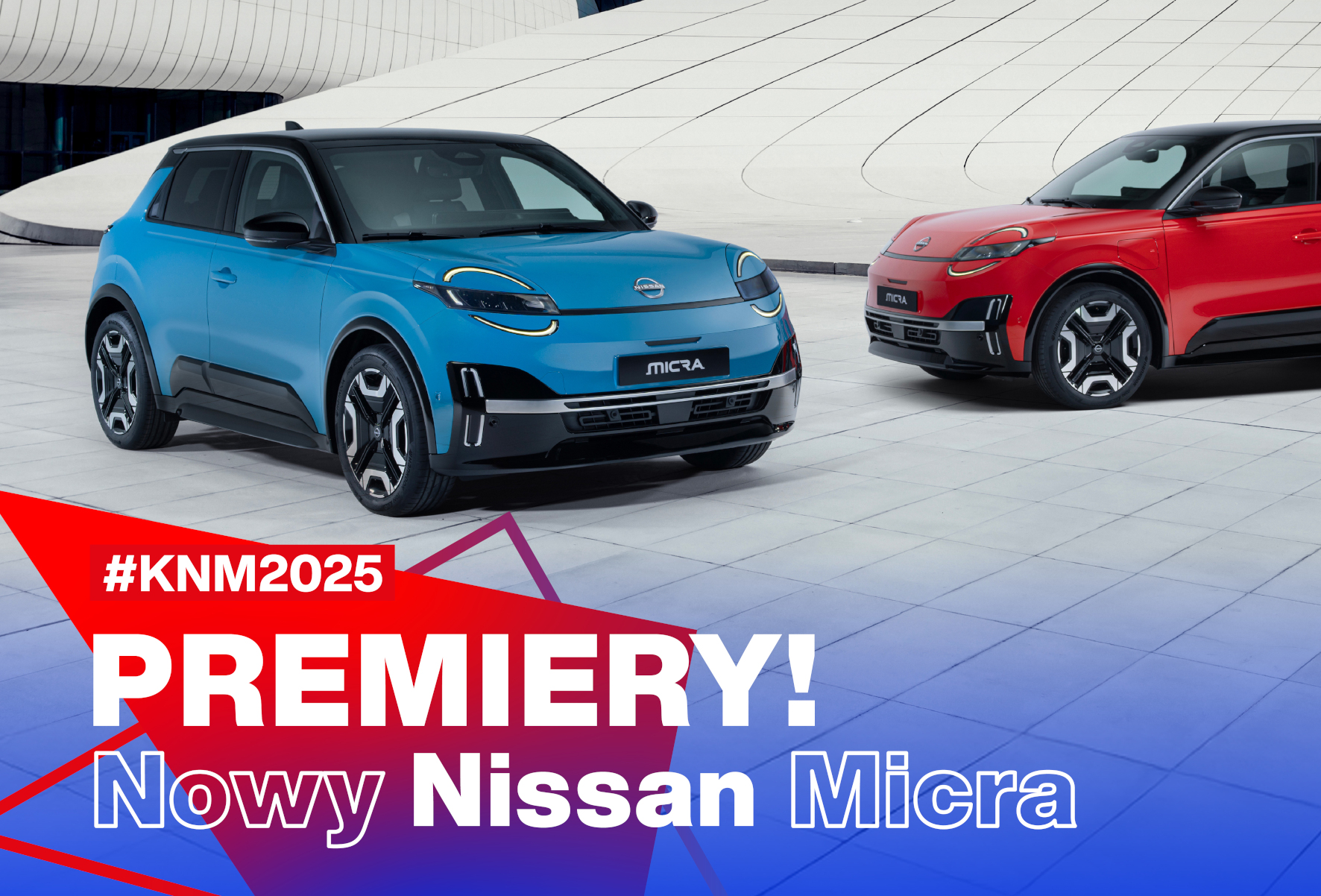 Grafika promocyjna Kongresu Nowej Mobilności 2025 z hasłem ‘PREMIERY! Nowy Nissan Micra’. Na pierwszym planie dwa samochody: niebieski i czerwony Nissan Micra, ustawione na futurystycznym tle z nowoczesną, białą architekturą. W prawym górnym rogu logo Nissana, w lewym logotyp Kongresu Nowej Mobilności.